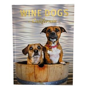 Wine Dogs California 6th Edition McGill Elliott Hardcover 2025